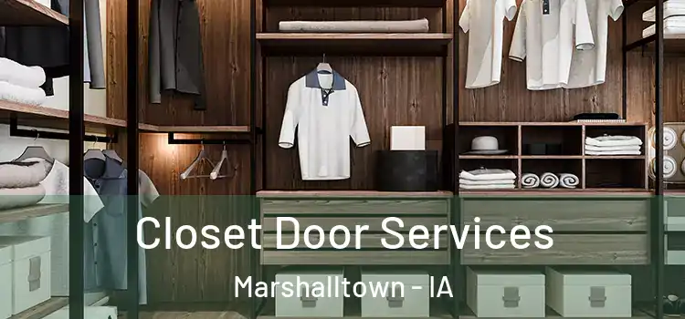  Closet Door Services Marshalltown - IA