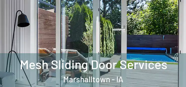  Mesh Sliding Door Services Marshalltown - IA