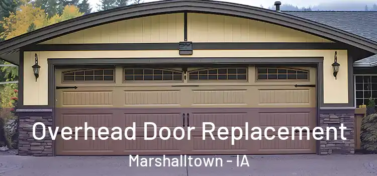  Overhead Door Replacement Marshalltown - IA