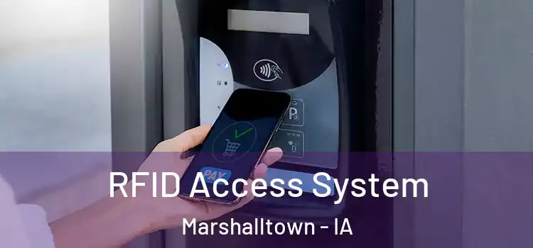  RFID Access System Marshalltown - IA