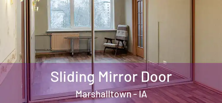  Sliding Mirror Door Marshalltown - IA